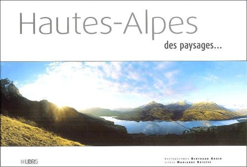 Hautes-Alpes. Des paysages...