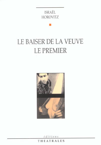 Le baiser de la veuve, Le premier