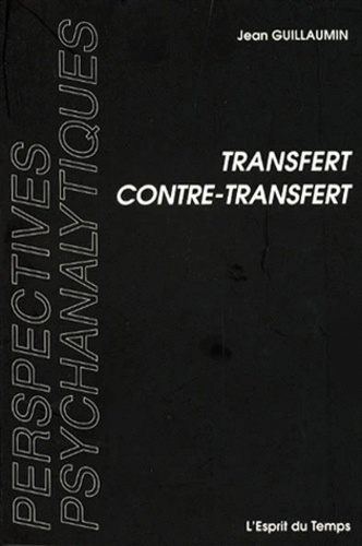 TRANSFERT/CONTRE-TRANSFERT. Etudes psychanalytiques