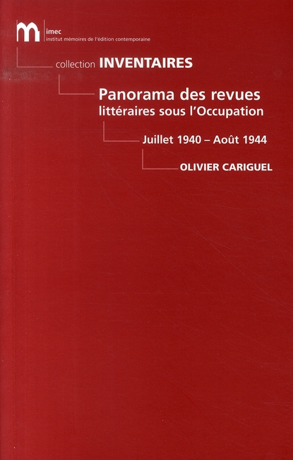 Panorama des revues littéraires sous l'occupation. Juillet 1940 Août 1944