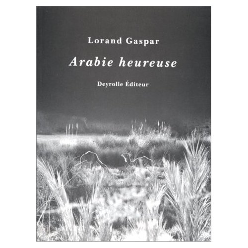 Arabie heureuse. Et autres journaux de voyages