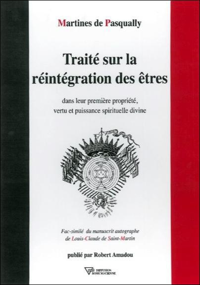 Traité sur la réintégration des êtres dans leur première propriété, vertu et puissance spirituelle d
