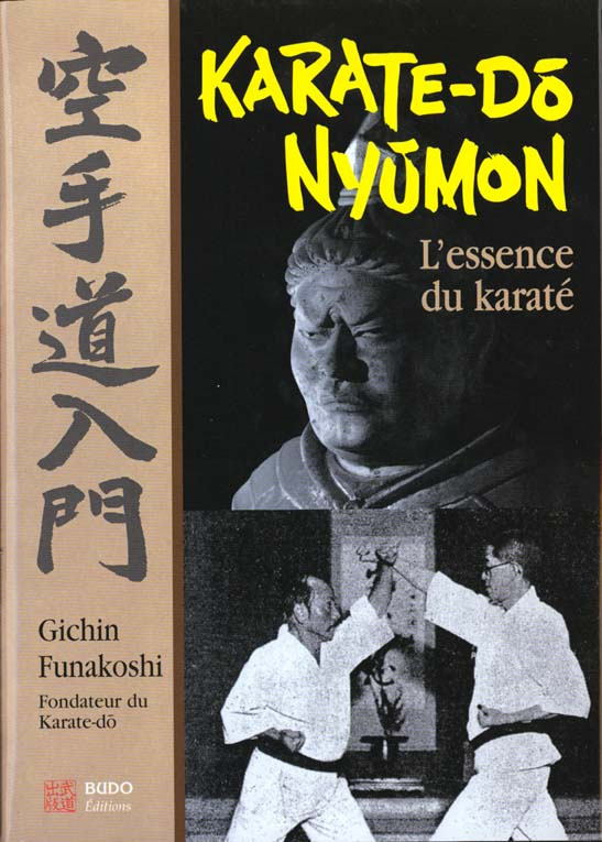 KARATE-DO NYUMON. L'essence du karaté