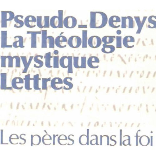 La théologie mystique. Lettres