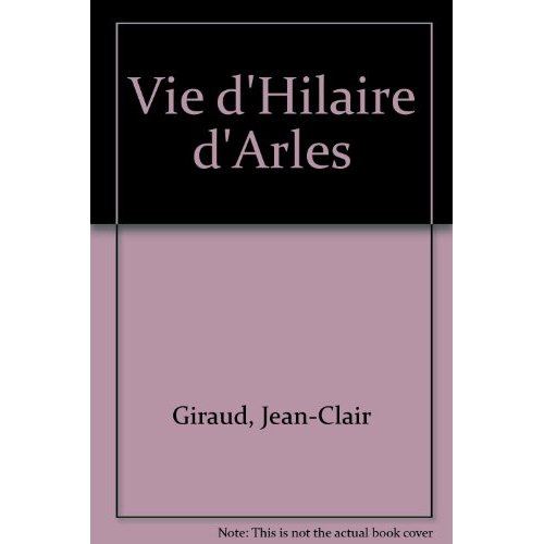 Vie d'Hilaire d'Arles