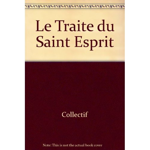 Le traité du Saint-Esprit