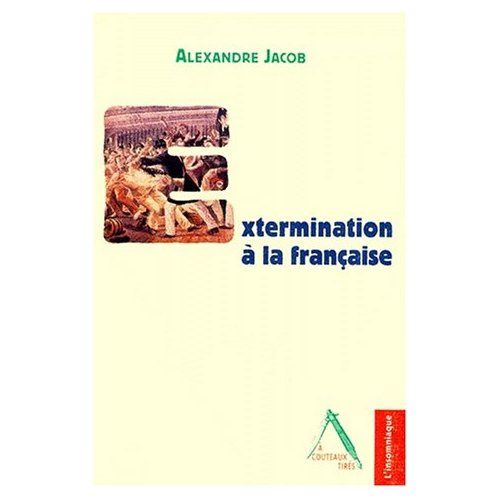 Extermination à la française. Lettres de prison et du bagne à sa mère
