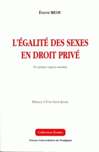L'égalité des sexes en droit privé. De quelques aspects essentiels