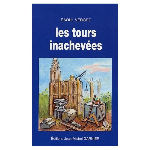 Les tours inachevées