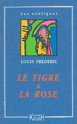 Le tigre et la rose. Une passion à la cour des Grands Moghols