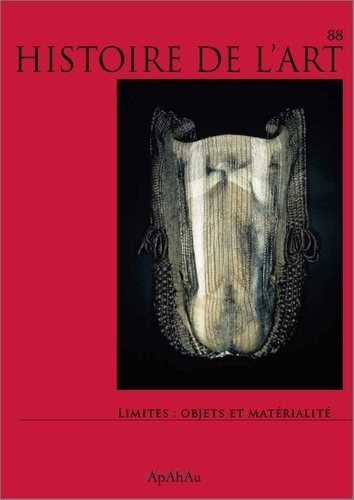 Histoire de l'art N° 88/2021-2 : Limites : objets et matérialité