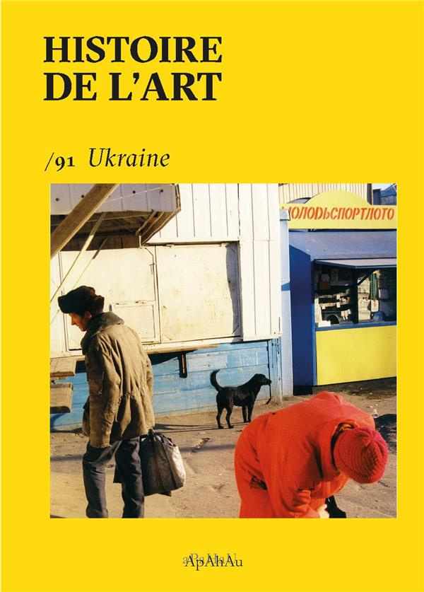 Histoire de l'art N° 91, juin 2023 : Ukraine