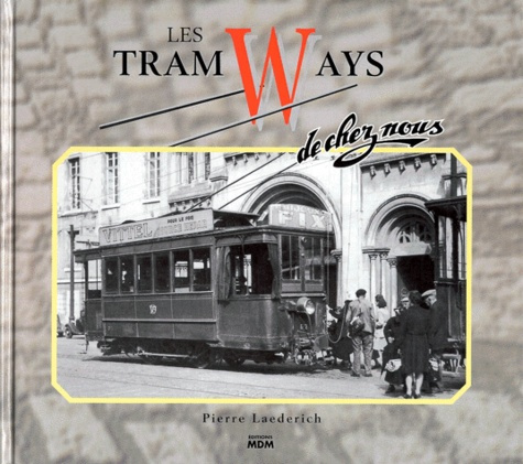 LES TRAMWAYS DE CHEZ NOUS