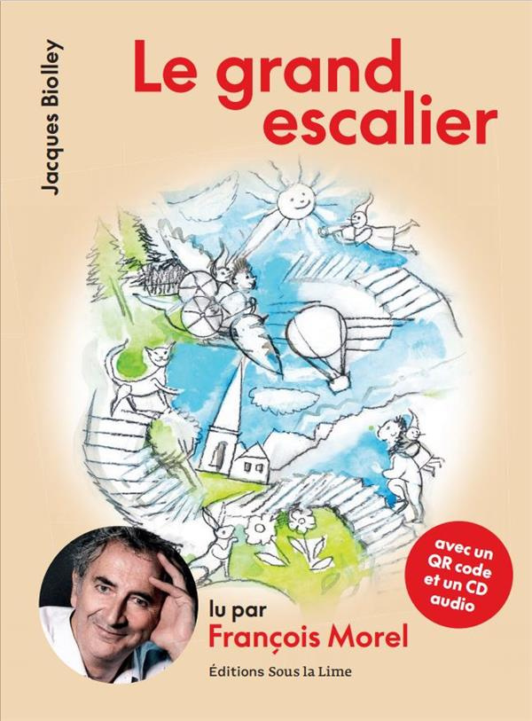 LE GRAND ESCALIER - HISTOIRE POUR PETITS ET GRANDS