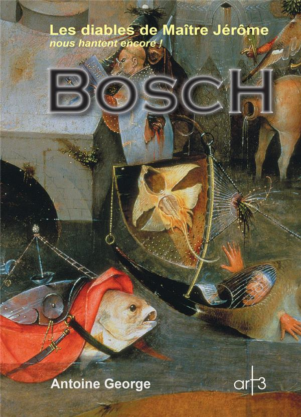 Bosch. Les diables de Maître Jérôme nous hantent encore !