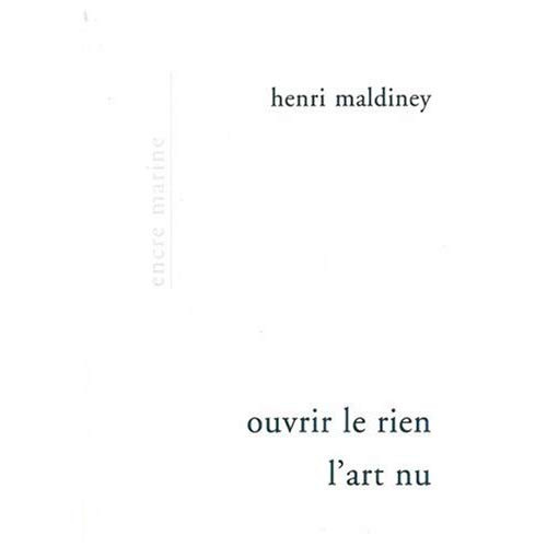 Ouvrir le rien, l'art nu