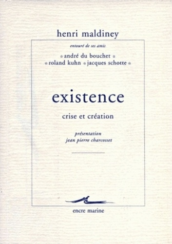 Existence. Crise et création