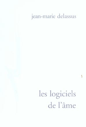 Les logiciels de l'âme