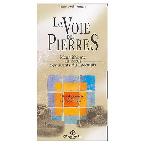 VOIE DES PIERRES - MEGALITHES DU LYONNAIS