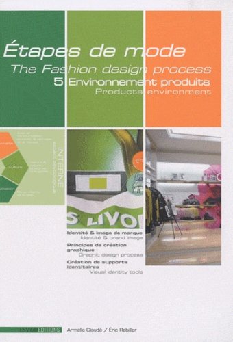 ETAPES DE MODE TOME 5 : ENVIRONNEMENTS PRODUITS