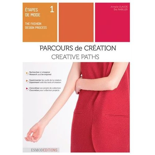 Etapes de mode. Tome 1, Parcours de création