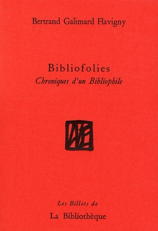 Bibliofolies. Chroniques d'un bibliophile