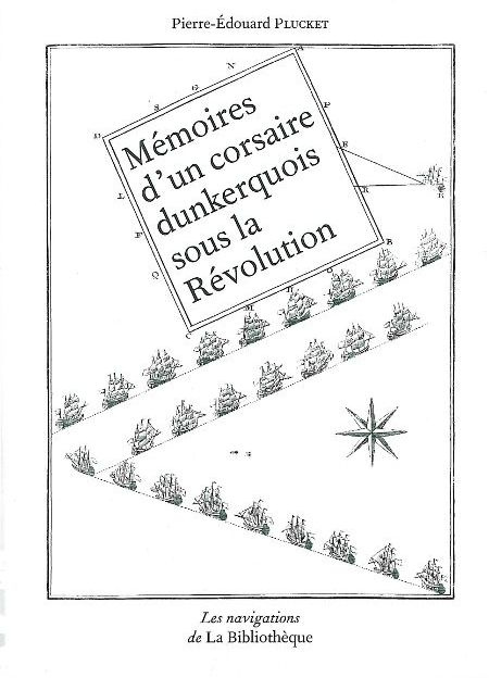 Mémoires d'un corsaire dunkerquois sous la Révolution