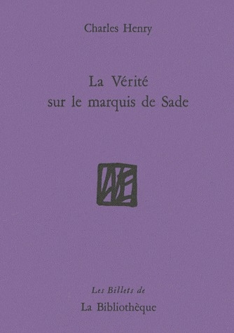 La Vérité sur le marquis de Sade