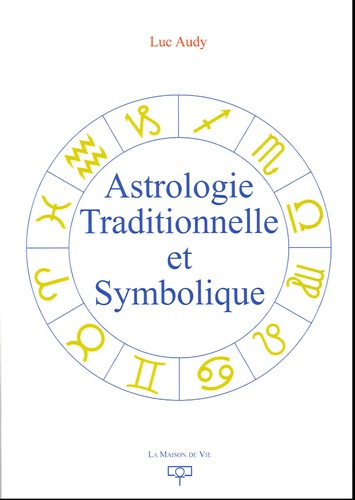 Astrologie Traditionnelle et Symbolique