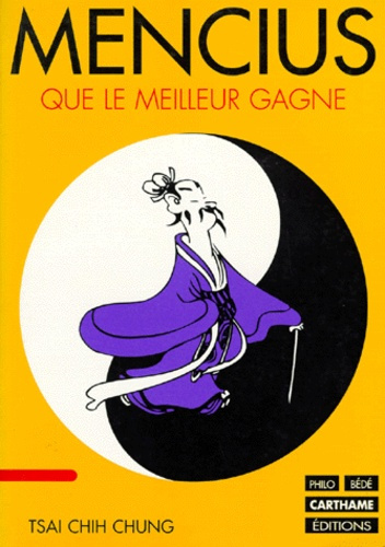 MENCIUS. Les paroles d'un Sage dans une Epoque trouble