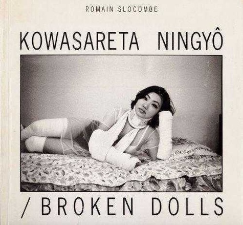 Broken Dolls / Kowasareta Ningyô
