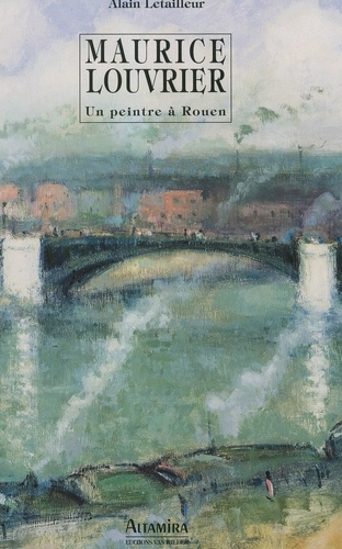 Maurice Louvrier - un peintre à Rouen