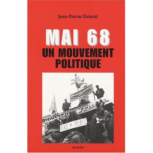 Mai 68. Un mouvement politique
