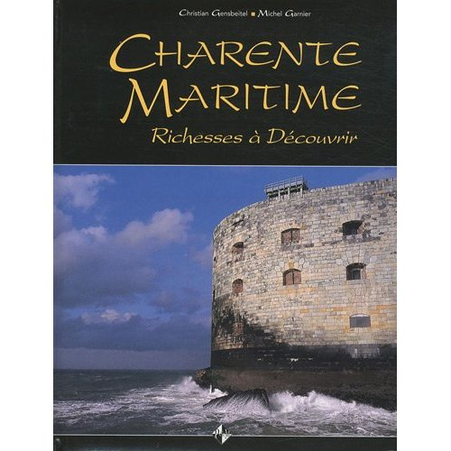 Charente-Maritime. Richesses à Découvrir