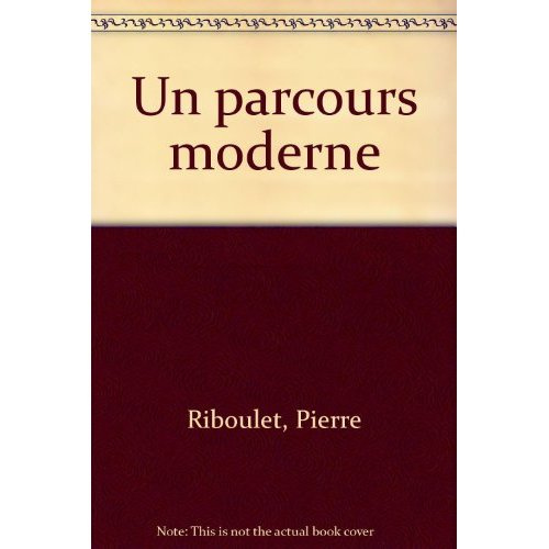 Un parcours moderne