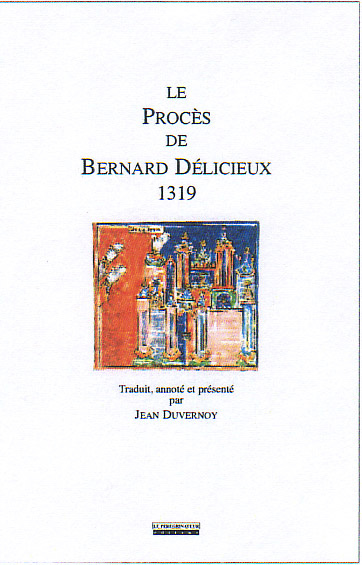 LE PROCES DE BERNARD DELICIEUX 1319