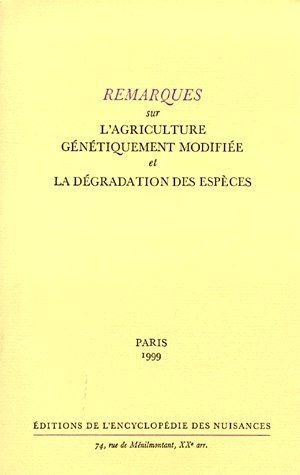 Remarques sur l'agriculture génétiquement modifiée et la dégradation des espèces
