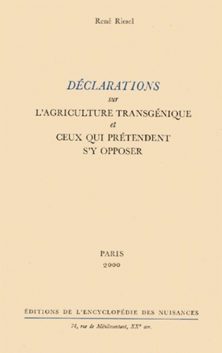 Déclarations sur l'agriculture transgénique et ceux qui prétendent s'y opposer
