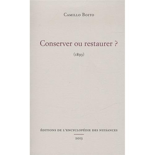 Conserver ou restaurer ? 1893