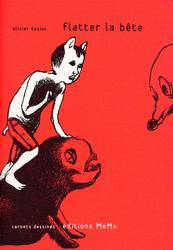 FLATTER LA BETE