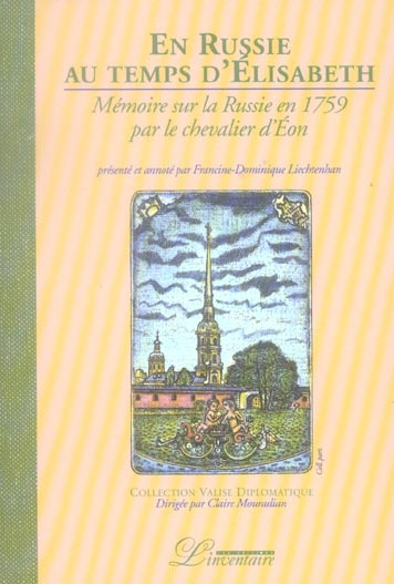 En Russie au temps d'Elisabeth. Mémoire sur la Russie en 1759 par le chevalier d'Eon