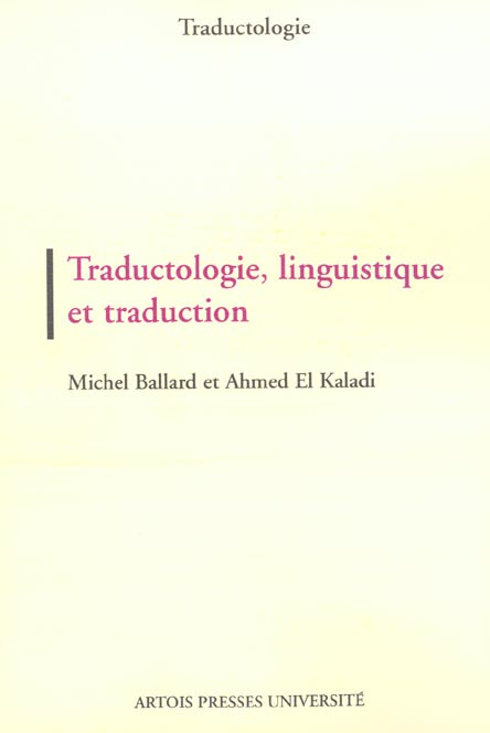 Traductologie, linguistique et traduction