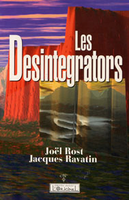 Les Desintegrators