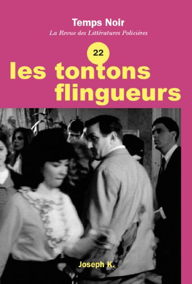 Temps Noir N° 22 : Les Tontons flingueurs