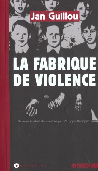 La fabrique de violence