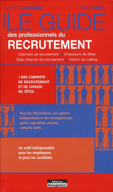 Le guide des professionnels du recrutement. 7e édition
