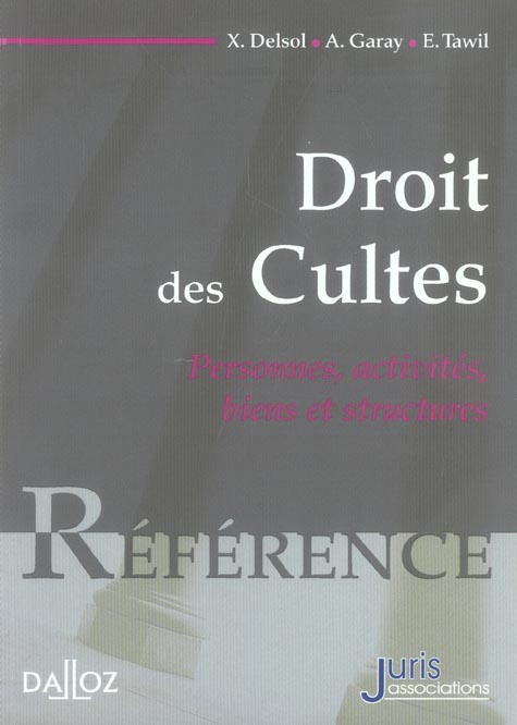 Droit des Cultes. Personnes, activités, biens et structures