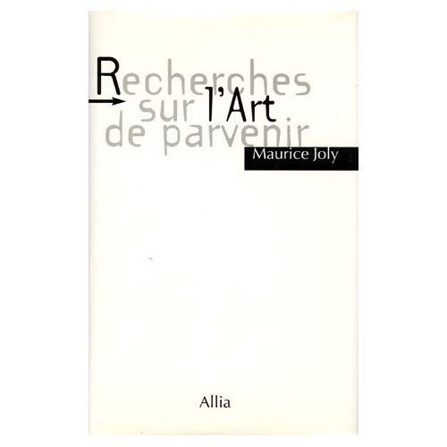 RECHERCHES SUR L'ART DE PARVENIR