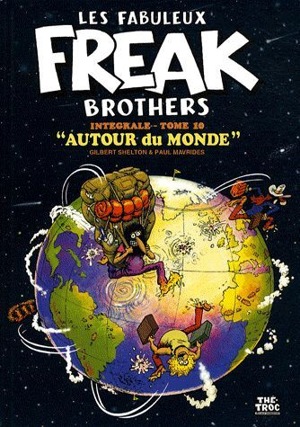 Les Fabuleux Freak Brothers Intégrale tome 10 : Autour du monde