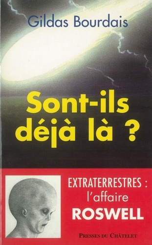 Sont-ils déjà là ? Extraterrestres, l'affaire Roswell